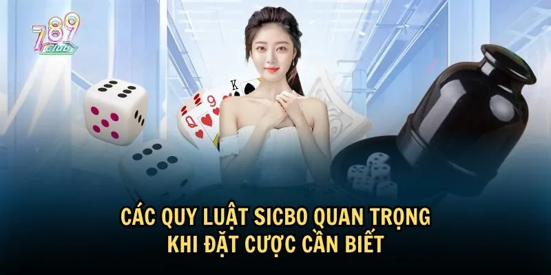 Áp dụng quy luật Sicbo vào đặt cược